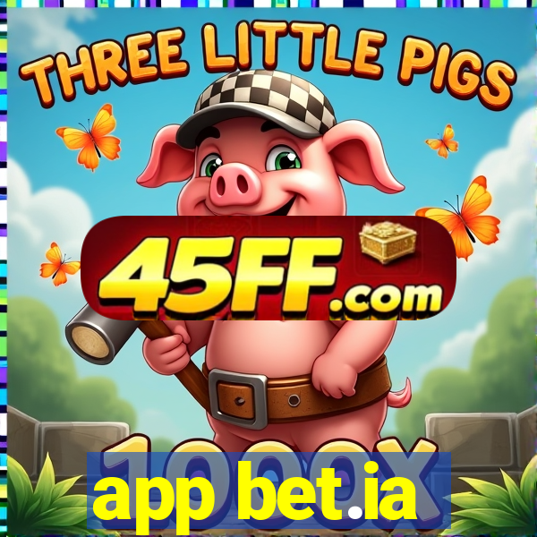 app bet.ia